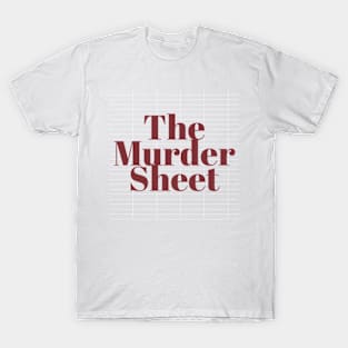 The Murder Sheet T-Shirt